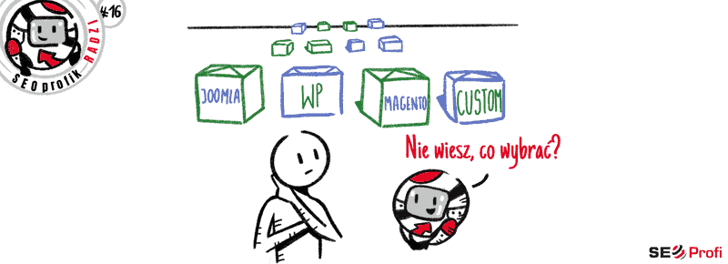 WordPress? Joomla? Magento? Quick.Cms? A może autorski CMS? Jaki system wybrać dla strony internetowej?