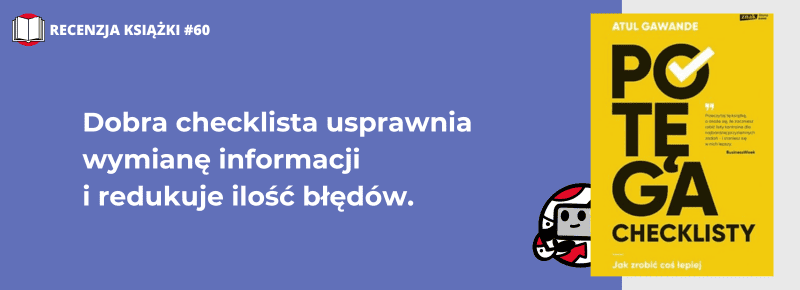 Potęga checklisty. Atul Gawande